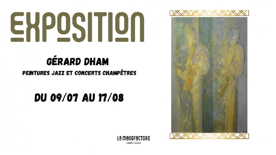 Exposition Gérard Dham 